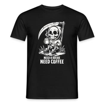 Need a break need a coffee - Männer T-Shirt - Schwarz - Vorne - AI Model Male 178 light (178cm)
