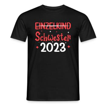 Einzelkind Schwester 2023 - Männer T-Shirt - Schwarz - Vorne - AI Model Male 178 light (178cm)