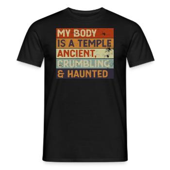 My Body Is A Temple Ancient, Crumbling & Haunted - Männer T-Shirt - Schwarz - Vorne - AI Model Male 178 light (178cm)