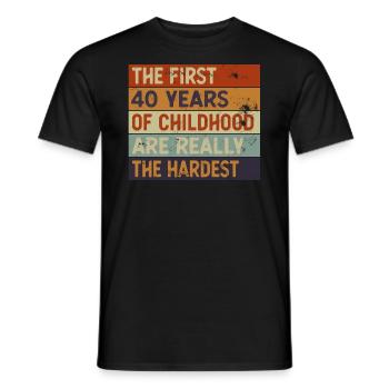 The First 40 Years Are The Hardest 40th Birthday - Men's T-Shirt - black - Front - AI Model Male 178 light (178cm)