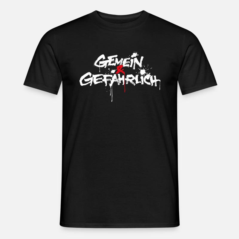 gemein und gefährlich oder gemeingefährlich - Männer T-Shirt - Schwarz