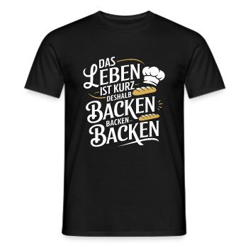 Das Leben ist kurz - nutze es zum Backen - Männer T-Shirt - Schwarz - Vorne - AI Model Male 178 light (178cm)