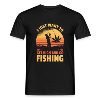I Just Want To Get High And Go Fishing Gift Idea - Men's T-Shirt - black - Front - AI Model Male 178 light (178cm)