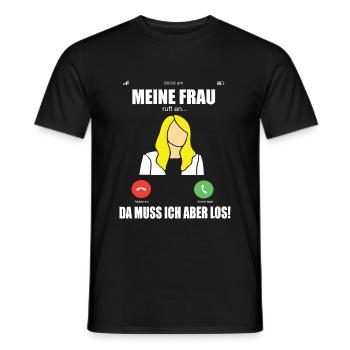 Frau Ruft An Ehefrau & Ehemann Lustiges Geschenk - Männer T-Shirt - Schwarz - Vorne - AI Model Male 178 light (178cm)