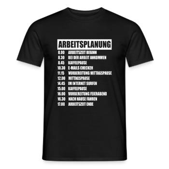 Arbeit Beruf Arbeitsplanung Bürohumor Büroleben - Männer T-Shirt - Schwarz - Vorne - AI Model Male 178 light (178cm)