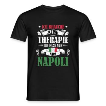 Neapel Italien Keine Therapie nur nach Napoli - Männer T-Shirt - Schwarz - Vorne - AI Model Male 178 light (178cm)