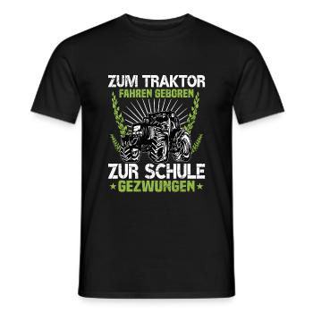 Zum Traktor Fahren Geboren Zur Schule Gezwungen - Männer T-Shirt - Schwarz - Vorne - AI Model Male 178 light (178cm)