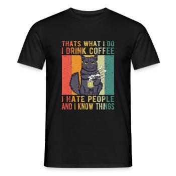 Thats What I Do I Drink Coffee - T-shirt homme - noir - Devant - AI Model Male 178 light (178cm)