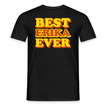 Erika Vorname lustiges Geschenk - Männer T-Shirt - Schwarz - Vorne - AI Model Male 178 light (178cm)