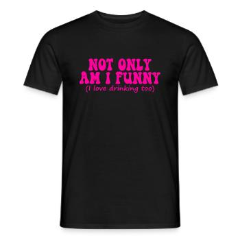 Retro not only am i funny i love drinking too - Men's T-Shirt - black - Front - AI Model Male 178 light (178cm)