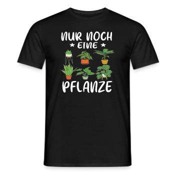 Nur noch eine Pflanze | Lustiges Gärtner Geschenk - Männer T-Shirt - Schwarz - Vorne - AI Model Male 178 light (178cm)