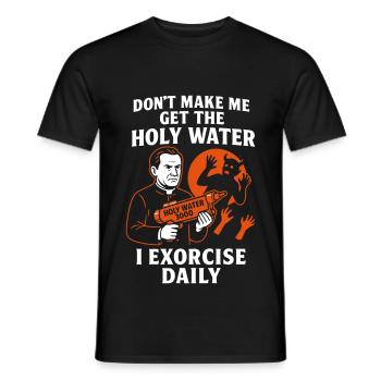 I Exorcise Daily - Men's T-Shirt - black - Front - AI Model Male 178 light (178cm)