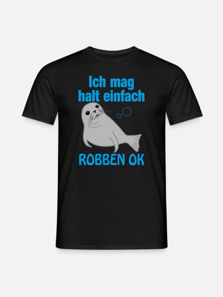 Ich Mag Robben Seerobben Spruch Lustig Geschenk - Männer T-Shirt - Schwarz