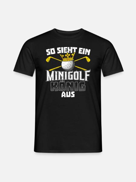 Minigolfen Sprüche So sieht ein Minigolf König aus - Männer T-Shirt - Schwarz