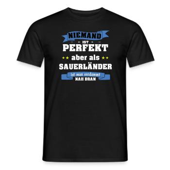Sauerland Sauerländer Niemand ist perfekt Geschenk - Männer T-Shirt - Schwarz - Vorne - AI Model Male 178 light (178cm)