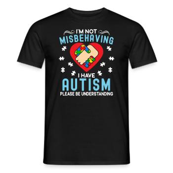 I'm Not Misbehaving I Have Autism Awareness ASD - Men's T-Shirt - black - Front - AI Model Male 178 light (178cm)