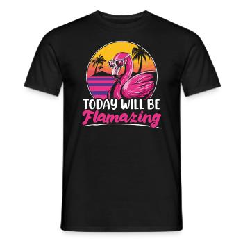 Today Will Be Flamazing Pink Flamingo Whisperer - Men's T-Shirt - black - Front - AI Model Male 178 light (178cm)