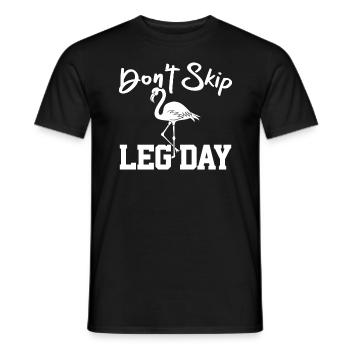 Nicht überspringen Leg Day Rosa Flamingo Vogel Fitness - Männer T-Shirt - Schwarz - Vorne - AI Model Male 178 light (178cm)