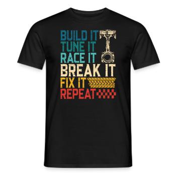 Build It Tune It Race It Break It Fix It Repeat - T-shirt homme - noir - Devant - AI Model Male 178 light (178cm)