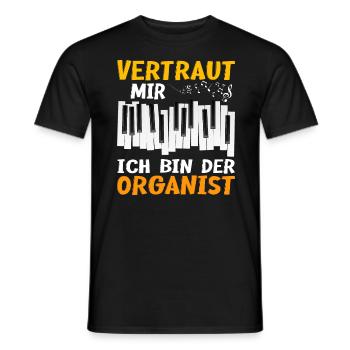 Orgel Vertrau mir ich bin Organist | Kirchenmusik - Männer T-Shirt - Schwarz - Vorne - AI Model Male 178 light (178cm)