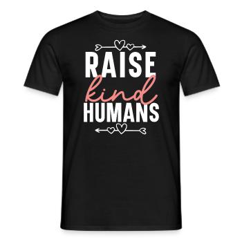 Raise Kind Human Kindness Be Kind Inspirational - Men's T-Shirt - black - Front - AI Model Male 178 light (178cm)
