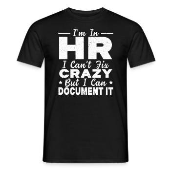 Je suis dans les RH Je ne peux pas réparer fou mais je peux le documenter - T-shirt homme - noir - Devant - AI Model Male 178 light (178cm)