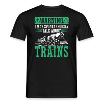 May Spontaneously Talk About Trains Lokführer - Männer T-Shirt - Schwarz - Vorne - AI Model Male 178 light (178cm)