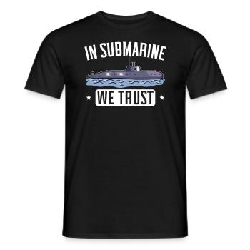 In Submarine Vertrauen wir Ocean Nautical Submariner - Männer T-Shirt - Schwarz - Vorne - AI Model Male 178 light (178cm)