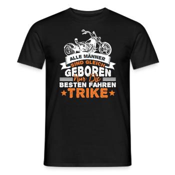 Alle Männer sind gleich die Besten fahren Trike - Männer T-Shirt - Schwarz - Vorne - AI Model Male 178 light (178cm)