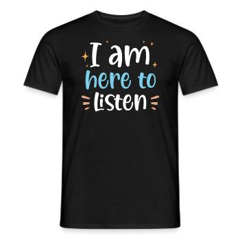 Je suis ici pour écouter la sensibilisation à la santé mentale - T-shirt homme - noir - Devant - AI Model Male 178 light (178cm)