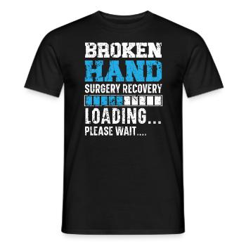 Broken Hand Surgery Recovering Injury Recovery - Men's T-Shirt - black - Front - AI Model Male 178 light (178cm)