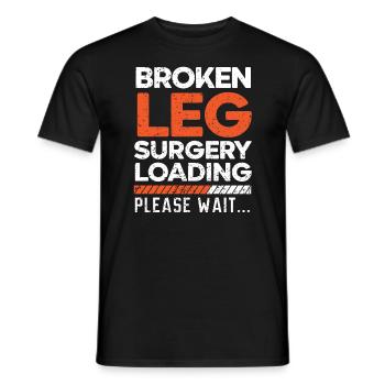 Gebrochene Beinchirurgie Belastung Verletzung Wiederherstellung Reha - Männer T-Shirt - Schwarz - Vorne - AI Model Male 178 light (178cm)