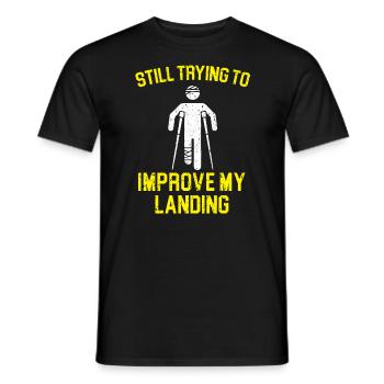 Still Trying To Improve My Landing Broken Leg - Men's T-Shirt - black - Front - AI Model Male 178 light (178cm)