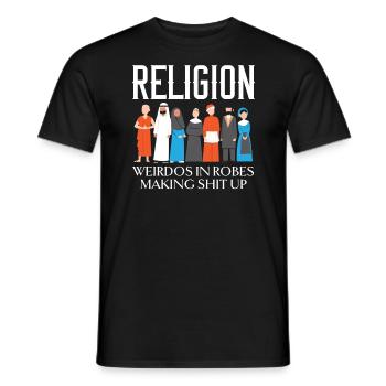 Religion Weirdos In Robes Anti-Religion Atheist - Men's T-Shirt - black - Front - AI Model Male 178 light (178cm)