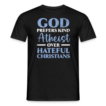 Gott bevorzugt Arten von Atheisten gegenüber hasserfüllten Christen - Männer T-Shirt - Schwarz - Vorne - AI Model Male 178 light (178cm)