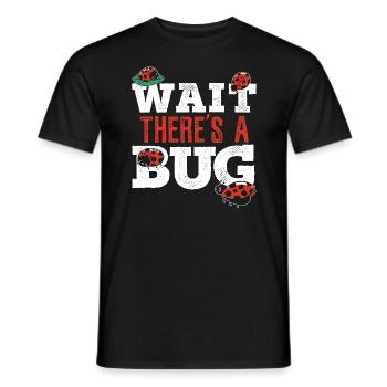 Wait There's A Bug Entomology Insect Ladybug - Men's T-Shirt - black - Front - AI Model Male 178 light (178cm)