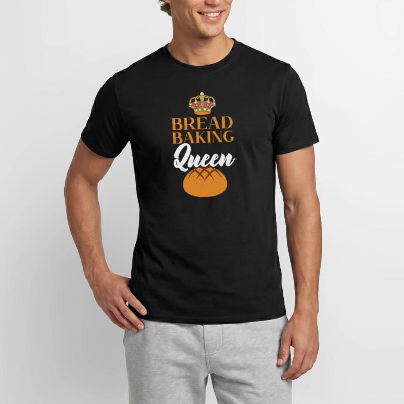 Bread Making Queen Baking Baker Bake Bakery Bread Men's T-shirt