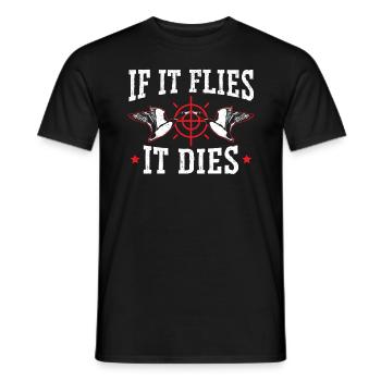 If It Flies It Dies Waterfowl Hunting Hunter - Men's T-Shirt - black - Front - AI Model Male 178 light (178cm)