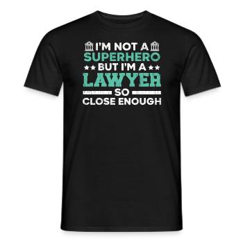 Je ne suis pas un super-héros mais je suis un avocat avocat - T-shirt homme - noir - Devant - AI Model Male 178 light (178cm)