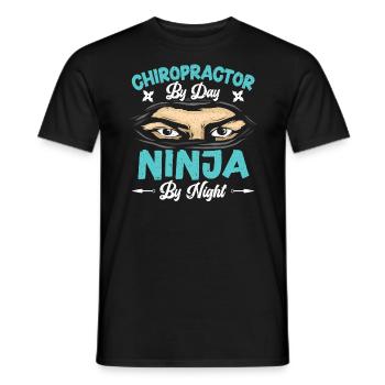 Chiropraktiker bei Tag Ninja bei Nacht Chiro Squad - Männer T-Shirt - Schwarz - Vorne - AI Model Male 178 light (178cm)