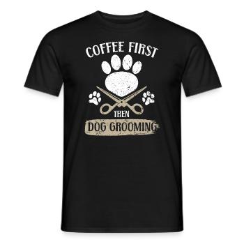 Zuerst Kaffee, dann Hundepflege Tierpfleger - Männer T-Shirt - Schwarz - Vorne - AI Model Male 178 light (178cm)