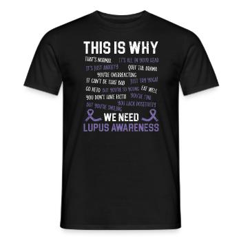 C’est pourquoi nous avons besoin de la maladie de sensibilisation au lupus - T-shirt homme - noir - Devant - AI Model Male 178 light (178cm)