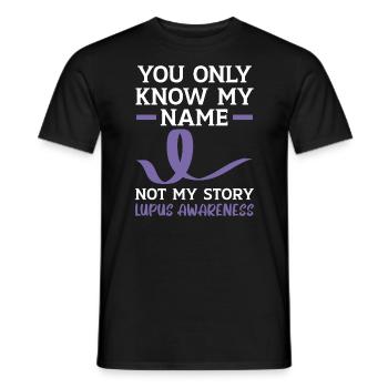Vous ne connaissez que mon nom pas mon histoire Lupus Conscience - T-shirt homme - noir - Devant - AI Model Male 178 light (178cm)