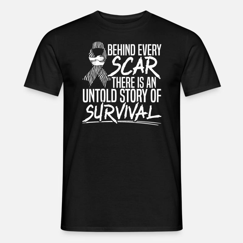 Hinter jeder Narbe steckt eine Geschichte des Überlebens - Männer T-Shirt - Schwarz
