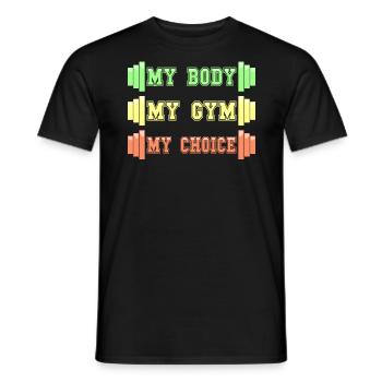 Mein Körper Mein Fitnessstudio Meine Wahl Humor Bodybuilding - Männer T-Shirt - Schwarz - Vorne - AI Model Male 178 light (178cm)
