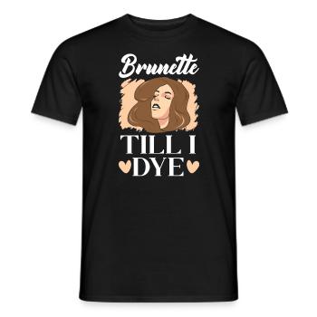 Brunette jusqu’à ce que je teigne les cheveux bruns Mode Blonde - T-shirt homme - noir - Devant - AI Model Male 178 light (178cm)