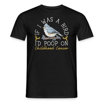 Wenn ich ein Vogel wäre, würde ich auf Krebs im Kindesalter - Männer T-Shirt - Schwarz - Vorne - AI Model Male 178 light (178cm)