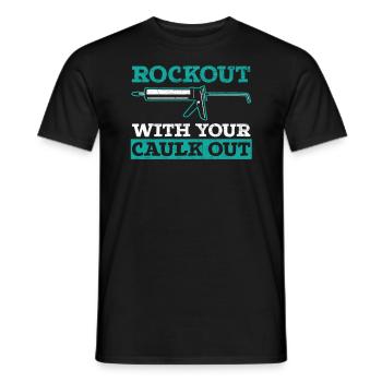 Rockout With Your Caulk Out Construction Worker - Men's T-Shirt - black - Front - AI Model Male 178 light (178cm)