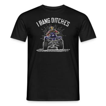 I Bang Ditches Quad Bike ATV Offroading Offroad - Men's T-Shirt - black - Front - AI Model Male 178 light (178cm)