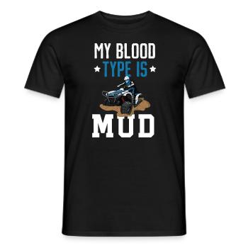 My Blood Type Is Mud Quad Bike ATV Offroading - Men's T-Shirt - black - Front - AI Model Male 178 light (178cm)